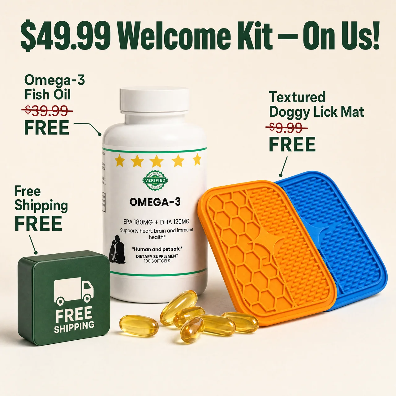$49.99 Welcome Kit: omega-3 fish oil, textured doggy lick mat, free shipping